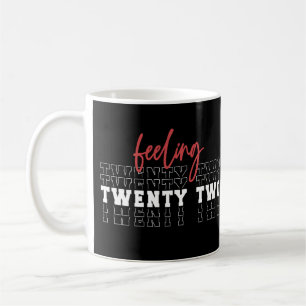 Caneca De Café Sentir 22... 22º Presente de Aniversário
