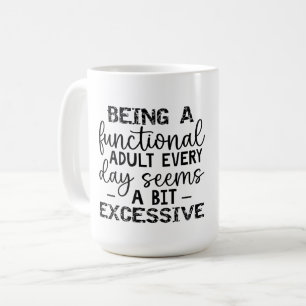 Caneca De Café Ser Adulto Funcional Todos Os Dias Parece Engraçad
