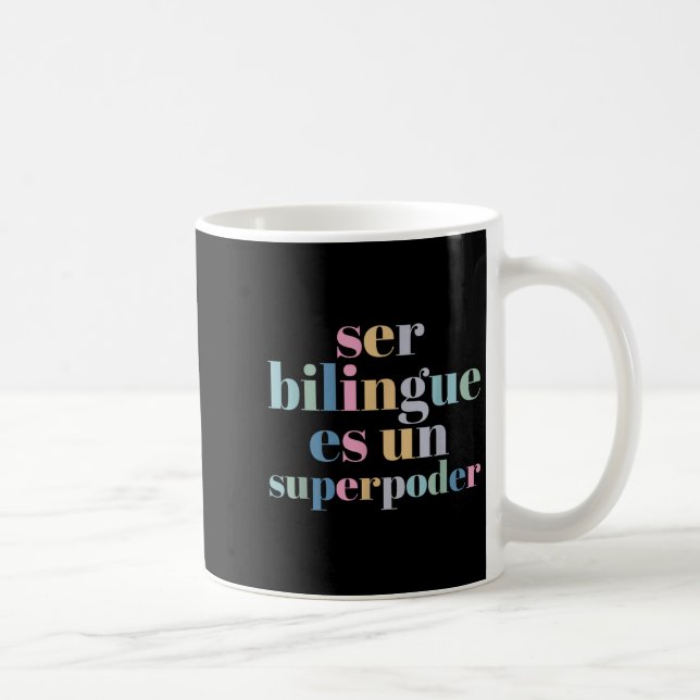 Caneca De Café Ser Bilingue Es Un Superder Bilingual Spanieacher  (Direita)