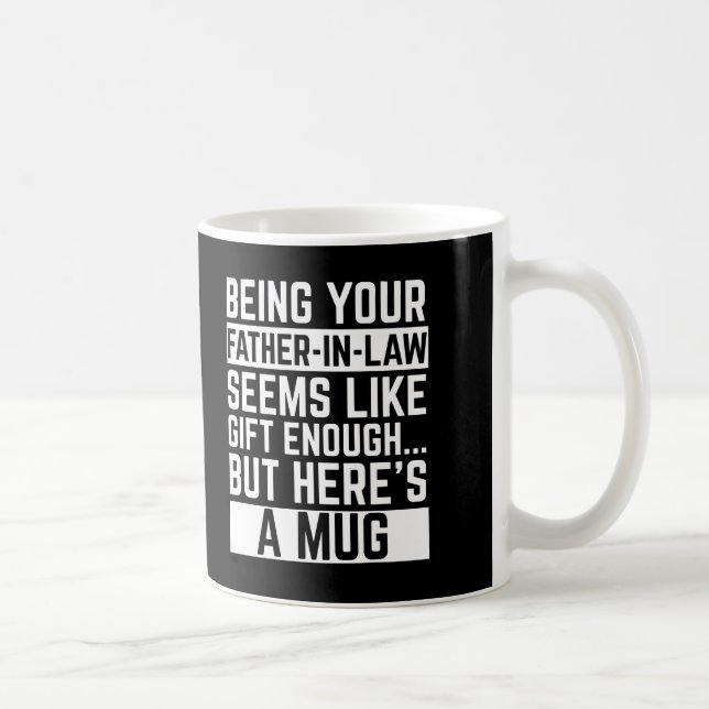 Caneca De Café Ser como seu sogro parece um presente suficiente (Direita)