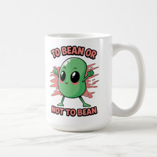 Caneca De Café Ser feijão ou não ser feijão
