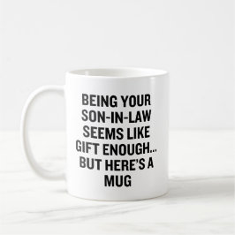 Caneca De Café Ser Genro Parece Ser Presente Suficiente