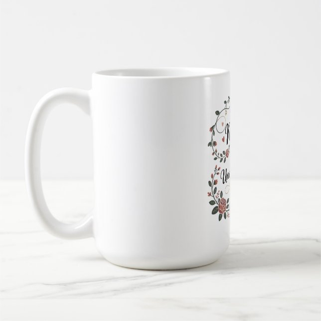 Caneca De Café Ser Mãe Significa Amar Incondicionalmente (Esquerda)