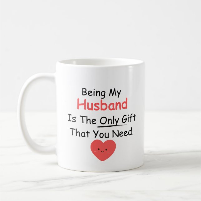 Caneca De Café Ser Meu Marido É O Único Presente Que Você Precisa (Esquerda)