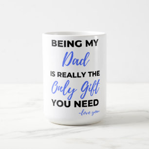 Caneca De Café Ser Meu Pai É Realmente O Único Presente Bl