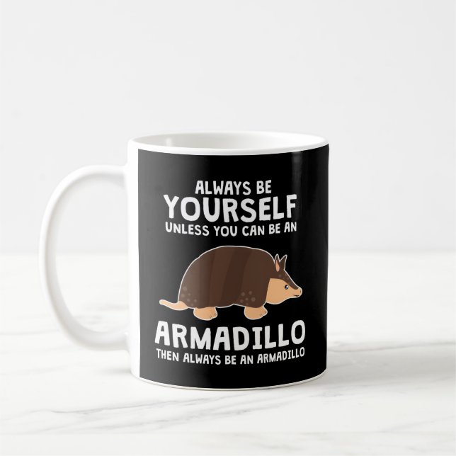 Caneca De Café Ser Um Armadillo Animal Armadillo (Esquerda)