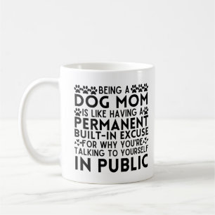 Caneca De Café Ser Um Cachorro Mãe É Como Ter Uma Desculpa Perman