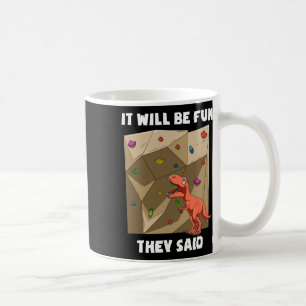 Caneca De Café Será Divertido T Rex - Bouldering e Escalada