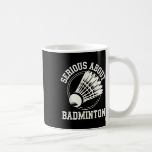 Caneca De Café Sério sobre Badminton