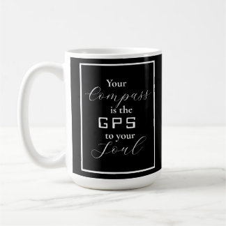 Caneca De Café 'Seu Compass é o GPS para sua Alma'