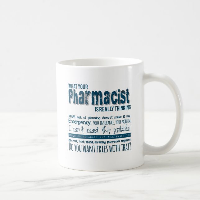 Caneca De Café seu farmacêutico está pensando realmente (Direita)