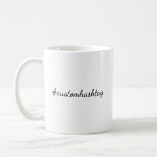 Caneca De Café Seu Hashtag Social Media Moderno Viral Tendência