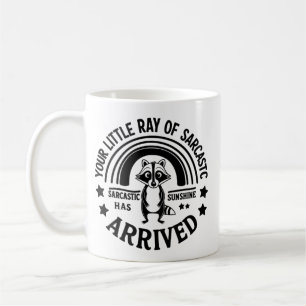 Caneca De Café Seu Pequeno Raio de Sol Sarcástico Chegou