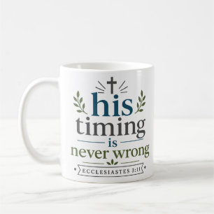 Caneca De Café Seu Tempo Nunca Está Errado Inspirando Esperança C