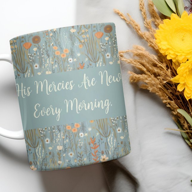Caneca De Café "Seus Compaixões São Novos Todas As Manhãs" ("His Mercies Are New Every Morning" Floral Mug)