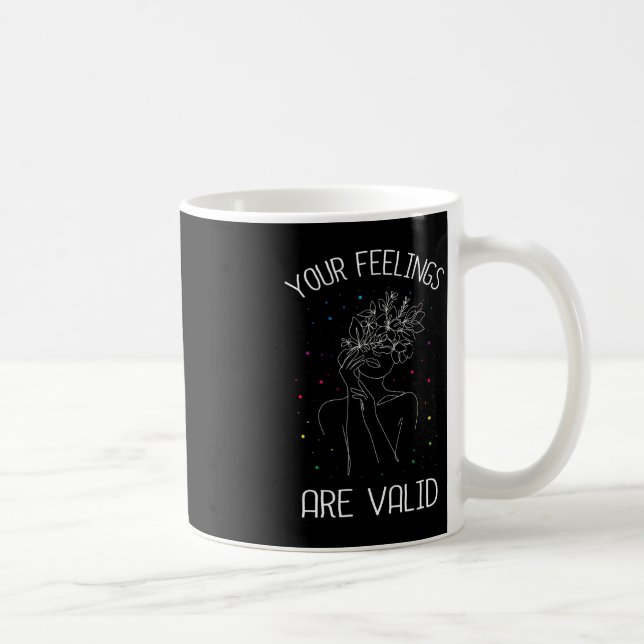Caneca De Café Seus sentimentos são válidos na saúde mental (Direita)