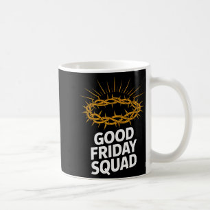 Caneca De Café Sexta-feira Santa Equipe Tripulação Fiel Vibrações