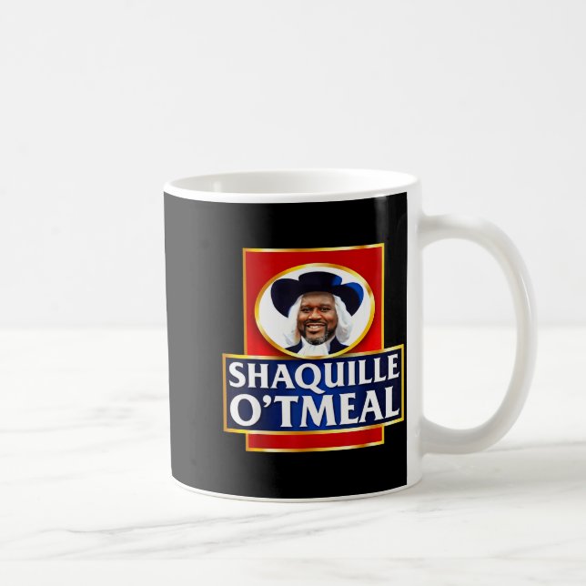 Caneca De Café Shaquille Oatmeal Funny Meme  (Direita)