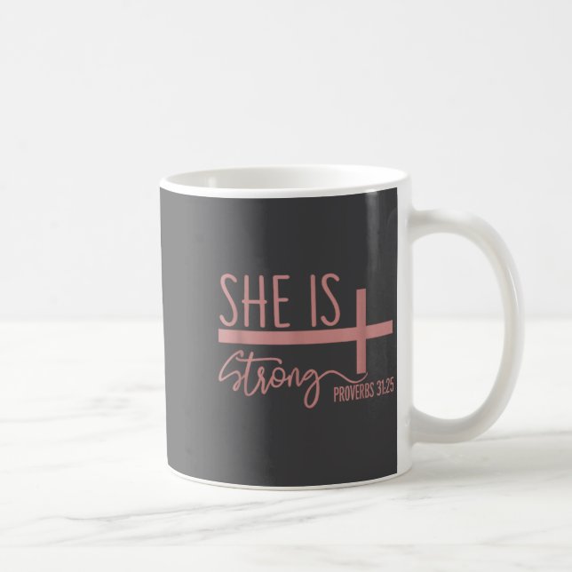 Caneca De Café She Is Strong Proverbs 31_25 Shirt  (Direita)
