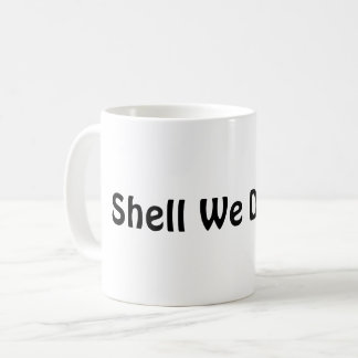 Caneca De Café Shell Dançamos?