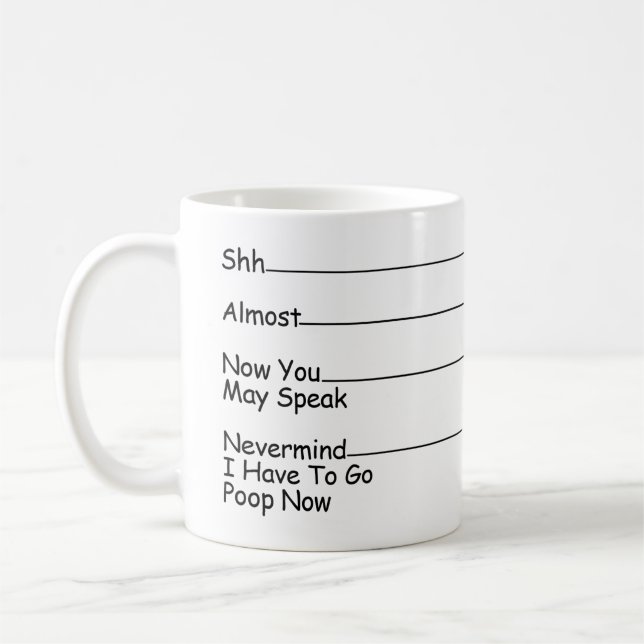 Caneca De Café Shh Almost Now You May Speak Nevermind ... (Esquerda)