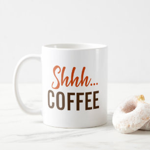 Caneca De Café Shhh...Café