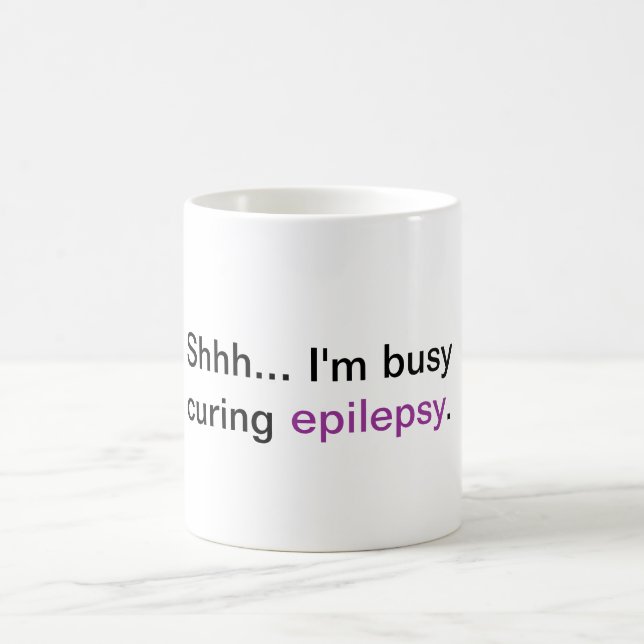 Caneca De Café Shhh… Eu sou ocupado curar a epilepsia (Centro)