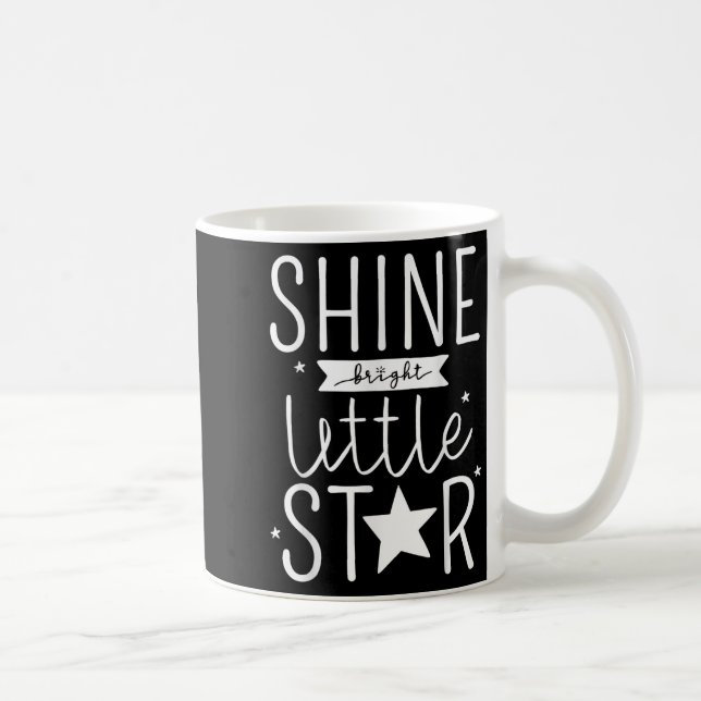 Caneca De Café Shine Like Bright Little Star Motivational Tygraph (Direita)
