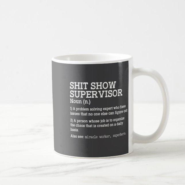 Caneca De Café Show Supervisor A Problem Solving Expert Who Fixes (Direita)