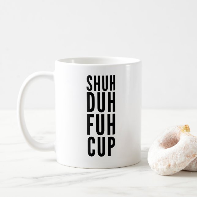 Caneca De Café Shuh Duh Fuh Cup Engraçado (Com Donut)