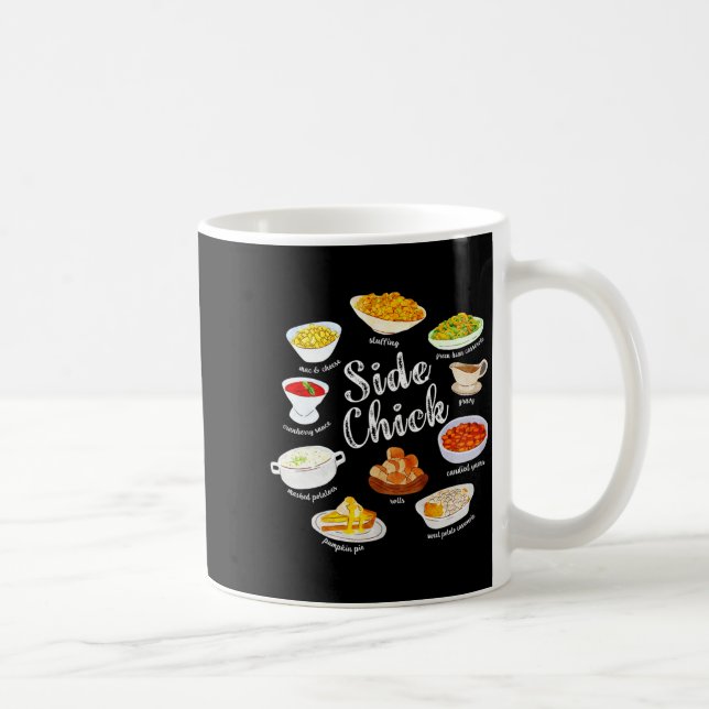 Caneca De Café Side Chick,funny Thanksgiving Dishes Gift Tee Men  (Direita)