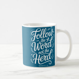 Caneca De Café Siga A Palavra Não O Rebanho Bíblico Vaca Cristã