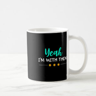 Caneca De Café Sim, Eu Estou Com Eles... Camisa Frio De Família E