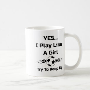 Caneca De Café Sim... Eu Jogo Como Uma Garota Flaming Soccer Byll