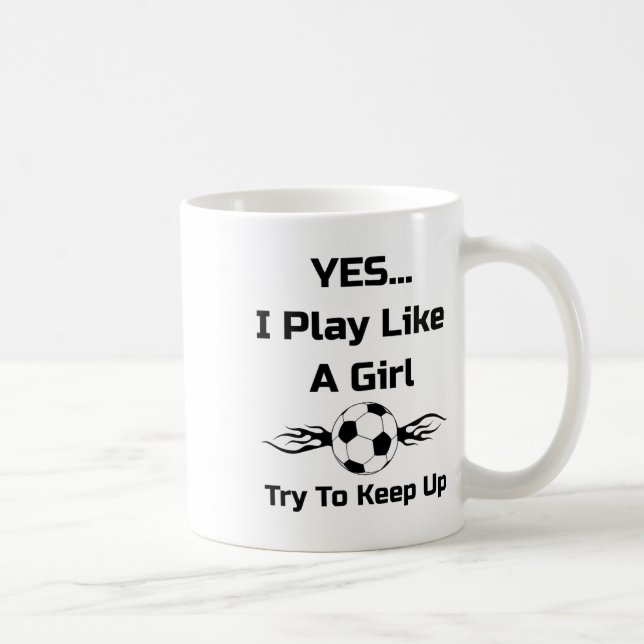 Caneca De Café Sim... Eu Jogo Como Uma Garota Flaming Soccer Byll (Direita)