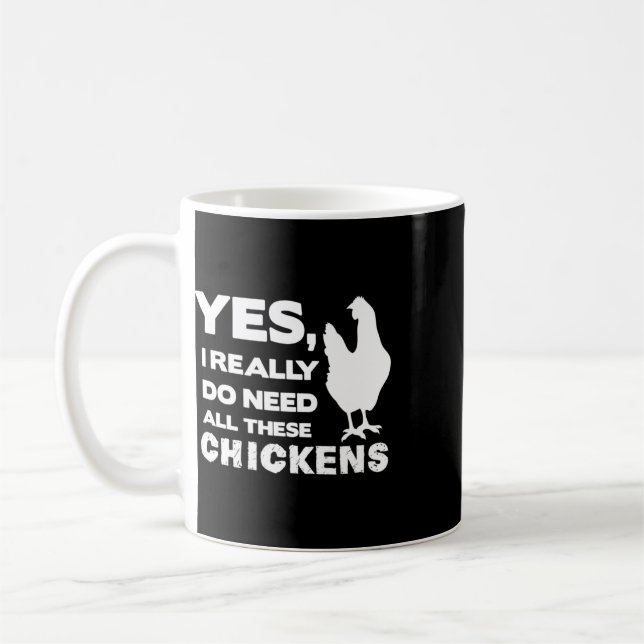 Caneca De Café Sim, Eu Realmente Preciso de Todos Esses Frangos C (Esquerda)