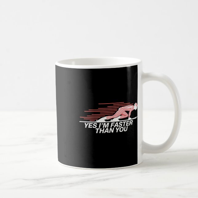 Caneca De Café Sim, Eu Sou Mais Rápido Que Você Esqui Alpino  (Direita)