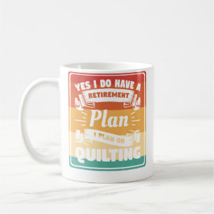 Caneca De Café Sim, eu tenho um plano de aposentadoria, eu planej