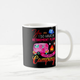 Caneca De Café Sim, eu tenho um plano de aposentadoria, eu planej