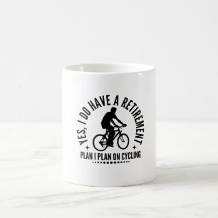Caneca De Café Sim, Eu Tenho Um Plano De Aposentadoria Eu Planejo