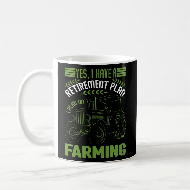 Caneca De Café Sim, Eu Tenho Um Plano De Retirada Fazendo Fazende (Esquerda)