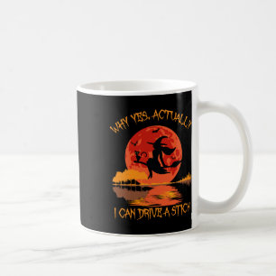 Caneca De Café Sim, Na Verdade Posso Dirigir Um Stick Halloween 2