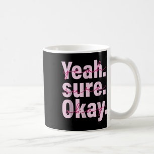 Caneca De Café Sim Su-re Ok-ay Wes-tern Cow-Girl for Men Women K