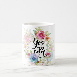 Caneca De Café Sim você pode, as citações da motivação florais