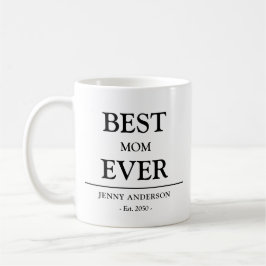 Caneca De Café Simple Custom Design Best Mom Ever Mothers Gift