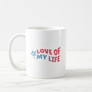 Caneca De Café Simple Special Charming Love of My Life Clean