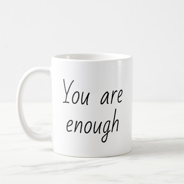 Caneca De Café Simples, Você É Suficiente. (Esquerda)