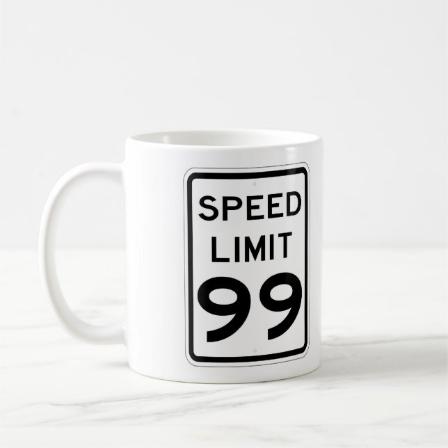 Caneca De Café Sinal de 99 MPH, muito divertido Copa de Café (Esquerda)