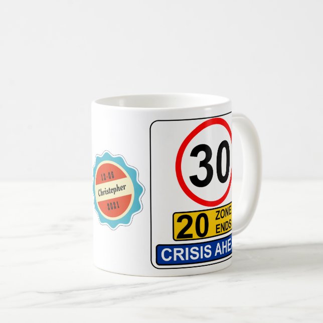 Caneca De Café Sinal de Estrada de Crise Engraçada com aniversári (Frente Esquerda)