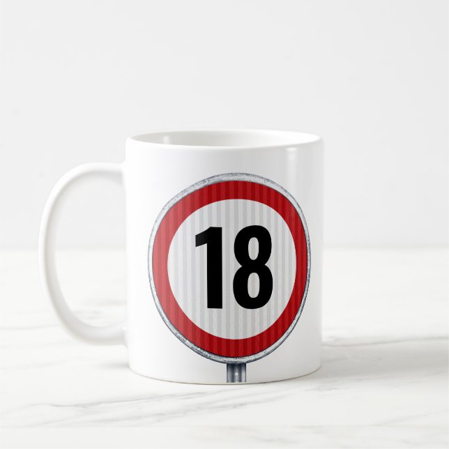 Caneca De Café Sinal de limite de velocidade de 18 anos - QUALQUE (Esquerda)